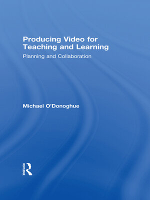 cover image of Producing Video For Teaching and Learning